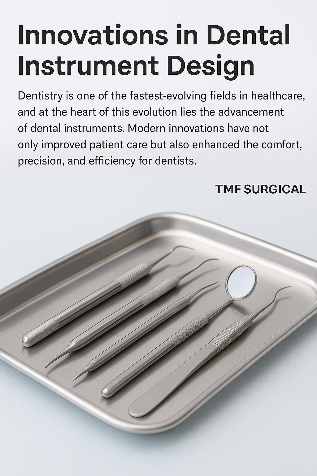 Classification of dental instruments: diagnostic, surgical, restorative, etc.